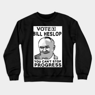 You Cant Stop Progress Crewneck Sweatshirt
